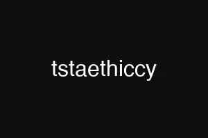 tstaethiccy